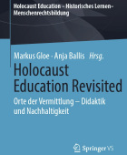 marjus gloe, holocaust education revisited, ort der vermittlung