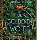 roshani chokshi, die goldenen wölfe