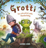 leonie lord, grotti das schrecklich nette monsterbaby