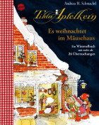 andreas h. schmachtl, tilda apfelkern - es weihnachtet im mäusehaus