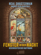 neil shusterman, fenster in der nacht