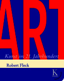robert fleck, art. kunst im 21. Jahrhundert