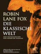 robin lane fox, die klassische welt