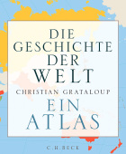 christina grataloup, die geschichte der welt - ein atlas