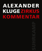 alexander kluge, zirkus - kommentar