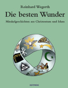 reinhard wegerth, die besten wunder