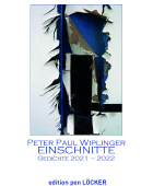 peter paul wipplinger, einschnitte