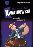Jürgen Banscherus, Ein Fall für Kwiatkowski - Rache ist Schokotorte