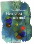 Oswald Blassnig, Herr Gott noch mal!