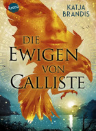 Katja Brandis, Die Ewigen von Calliste