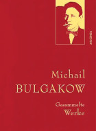Michail Bulgakow, Gesammelte Werke