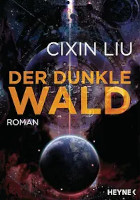 Cixin Liu, Der dunkle Wald
