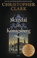 Christopher Clark, Skandal in Königsberg