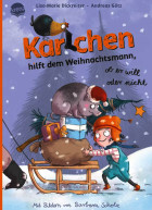 Lisa-Marie Dickreiter / Andreas Götz, Karlchen hilft dem Weihnachtsmann, ob er will oder nicht