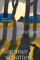 Urs Faes, Sommerschatten