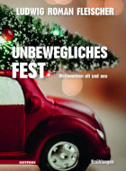 ludwig roman fleischer, unbewegliches fest