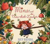 Lucy Fleming, Mina und der Trau-dich-Zauber