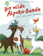 Sandra Grimm, Die wilde Alpaka-Bande - Zicke, zacke, Spuck-Attacke!
