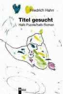 Friedrich Hahn, Titel gesucht