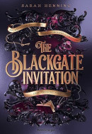 Sarah Henning, The Blackgate Invitation – Drei tödliche Tage