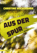 Christine Hochgerner, Aus der Spur