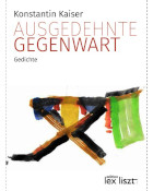 Konstantin Kaiser, Ausgedehnte Gegenwart