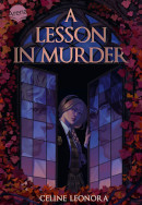 Celine Leonora, A Lesson in Murder
