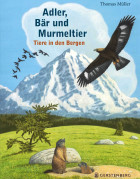 Thomas Müller, Adler, Bär und Murmeltier