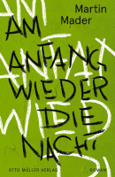 Martin Mader, Am Anfang wieder die Nacht