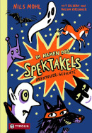 Nils Mohl, Im Namen des Spektakels