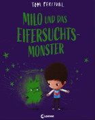 Tom Percival, Milo und das Eifersuchtsmonster