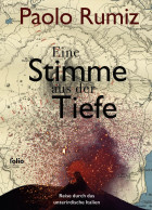 Paolo Rumiz, Eine Stimme aus der Tiefe