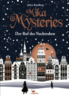Johan Rundberg, Mika Mysteries - Der Ruf des Nachtraben