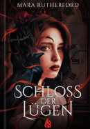 Mara Rutherford, Schloss der Lügen