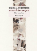Siljarosa Schletterer, entschämungen