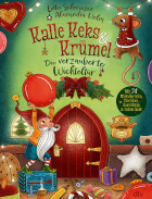 Lotte Schweizer, Kalle Keks & Krümel – Die verzauberte Wichteltür