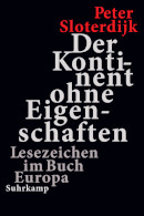 Peter Sloterdijk, Der Kontinent ohne Eigenschaften