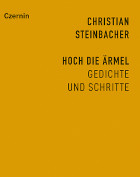 Christian Steinbacher, Hoch die Ärmel