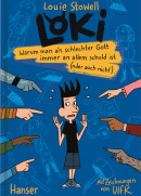 Louie Stowell, Loki - Warum man als schlechter Gott immer an allem schuld ist (oder auch nicht)