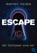 Manfred Theisen, Escape – Der Schlüssel sind wir