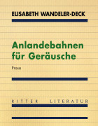 Elisabeth Wandeler-Deck, Anlandebahnen für Geräusche