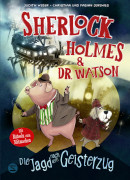 Judith Weber, Sherlock Holmes & Dr. Watson - Die Jagd nach dem Geisterzug