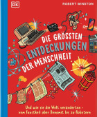 Robert Winston, Die größten Entdeckungen der Menschheit