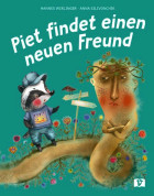 Hannes Wirlinger, Piet findet einen neuen Freund