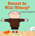 Titelbild: Gunilla Bergström, Kennst du Willi Wiberg?
