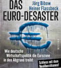Titelbild: Jörg Bibow und Heiner Flassbeck, Das Euro-Desaster