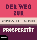 Titelbild: Stephan Schulmeister, Der Weg zur Prosperität