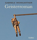 titel: Gabriele Weingartner, Geisterroman